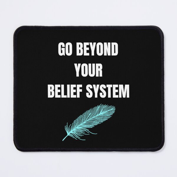 Item preview, Go Beyond Your Belief System Inspirational designed and sold by AuthenticJPN.