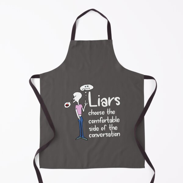 Item preview, Liars choose the comfortable side of the conversation meme    designed and sold by MotoyashWeston.