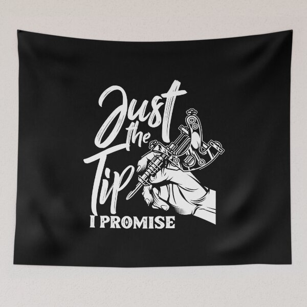 Item preview, Just The Tip I Promise Funny Saying Tattoo Lover designed and sold by andrewbrian.