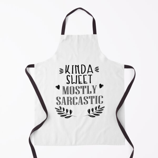 Item preview, Kinda Sweet Mostly Sarcastic  designed and sold by VikiQuick.