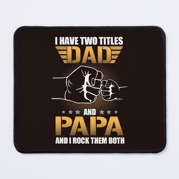 Item preview, I Have Two Titles Dad And Papa designed and sold by tranhungtdu.