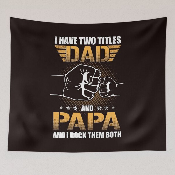 Item preview, I Have Two Titles Dad And Papa designed and sold by tranhungtdu.
