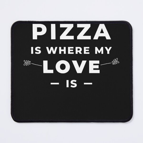 Item preview, Pizza is Where My Love is,gift for friend designed and sold by behappysiempre.