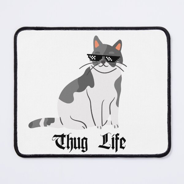 Item preview, Thug Life Cat designed and sold by ImperialRose.