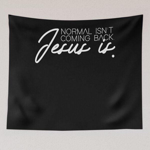 Item preview, Christian Christianity Normal Isn't Coming Back Jesus Is  designed and sold by JeffreyLittle.