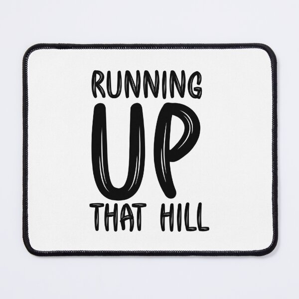 Item preview, running up that hill v2 designed and sold by Grafik0.