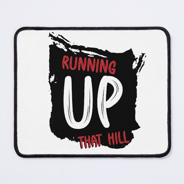 Item preview, running up that hill v3 designed and sold by Grafik0.