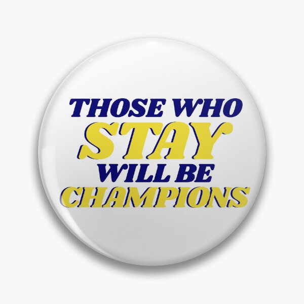Item preview, Those Who Stay Will Be Champions designed and sold by elainerusso.