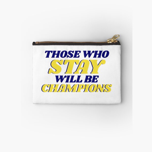 Item preview, Those Who Stay Will Be Champions designed and sold by elainerusso.