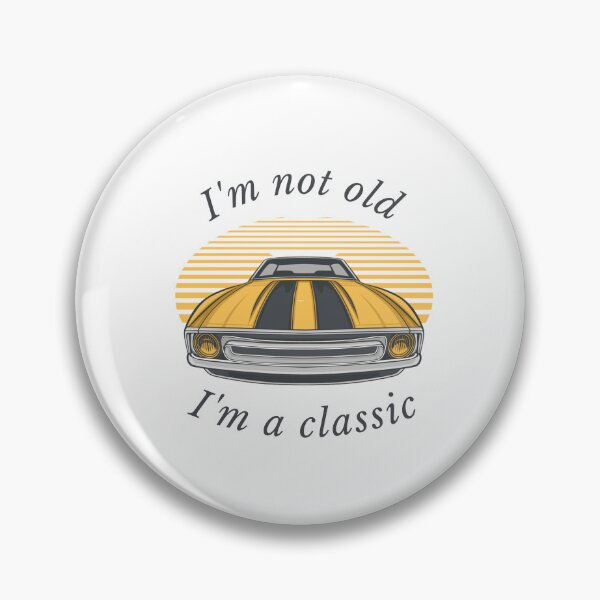 Item preview, I am not old I am a classic, I am a mechanic i fix cars Сlassic designed and sold by Ildar012.