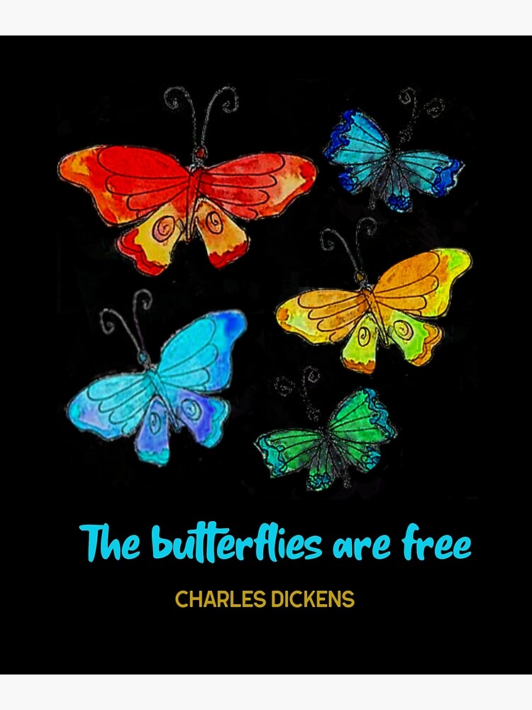 "Dickens Butterflies are Free, Hand Drawn Butterfly Design" Poster for Sale by IceCreamMuseum