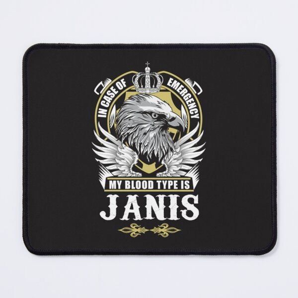 Item preview, Janis Name - In Case Of Emergency My Blood Type Is Janis Gift Item designed and sold by morlas.