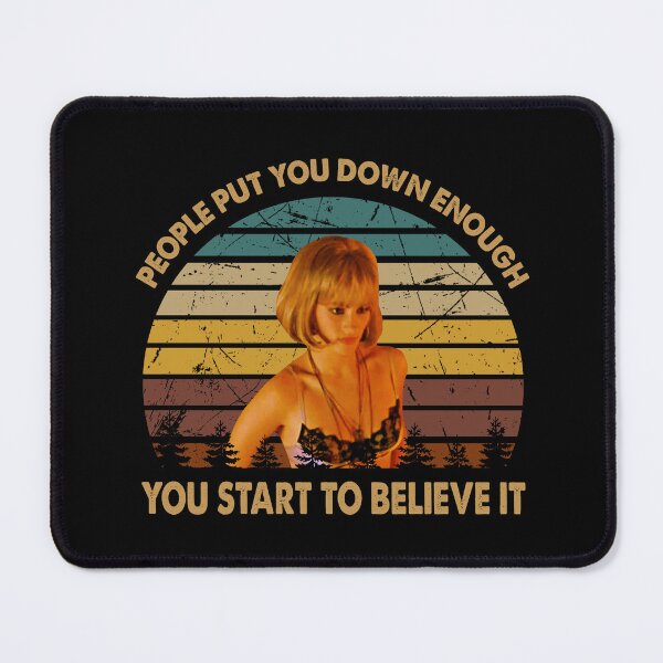 Item preview, People put you down enough you start to believe it poster designed and sold by Carvalho1592.