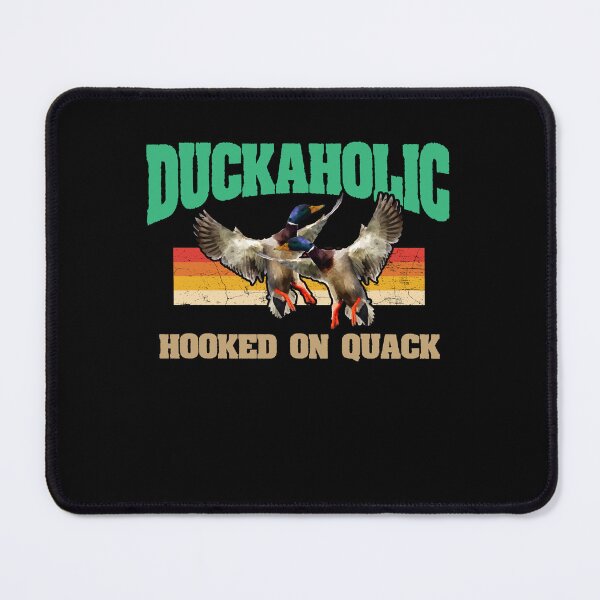 Item preview, Duckaholic Hooked On Quack Love Duck Hunting Hunter designed and sold by Dressed For Duty.