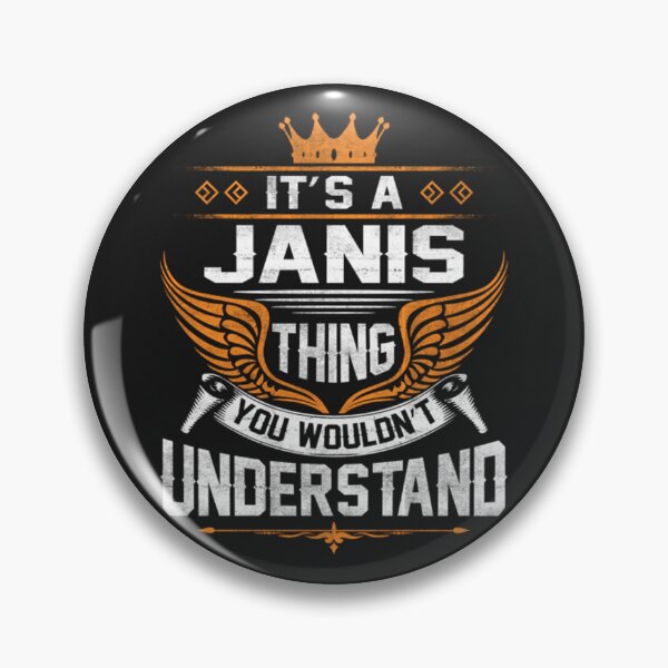 Item preview, Janis Name - Janis Thing Name You Wouldn&39;t Understand Gift Item Tee designed and sold by swidersd.