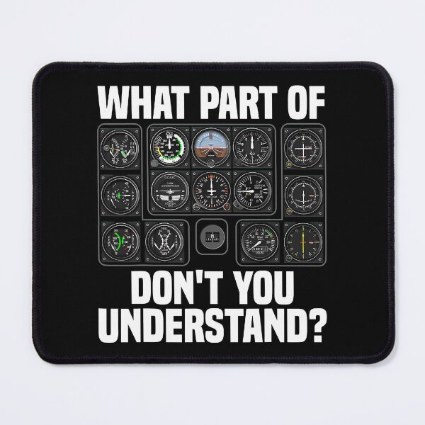 Item preview, What Part Of Don't You Understand Funny Aviation Airline Pilot Instruments designed and sold by anthonymark14.