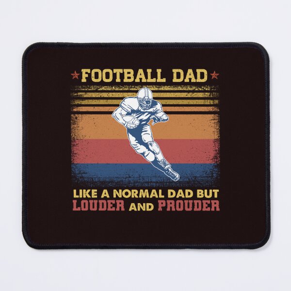 Item preview, Football Dad Like A Normal Dad But Louder and Prouder designed and sold by tranhungtdu.