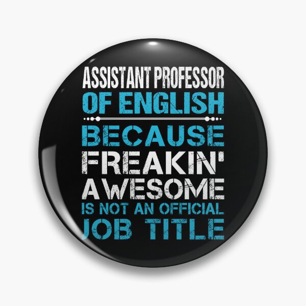 Item preview, Assistant Professor Of English T Shirt - Freaking Awesome Job Gift Item Tee designed and sold by oetate4774.