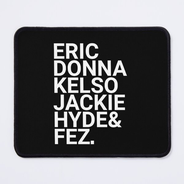 Item preview, Eric Donna Kelso Jackie Hyde & Fez designed and sold by barrelroll909.