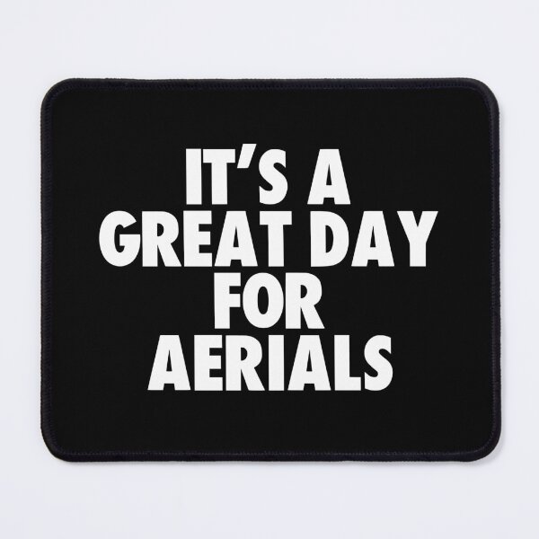 Item preview, It's a Great Day for Aerials designed and sold by kindxinn.