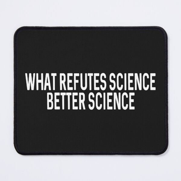 Item preview, What Refutes Science: - Better Science designed and sold by ProtonProject.