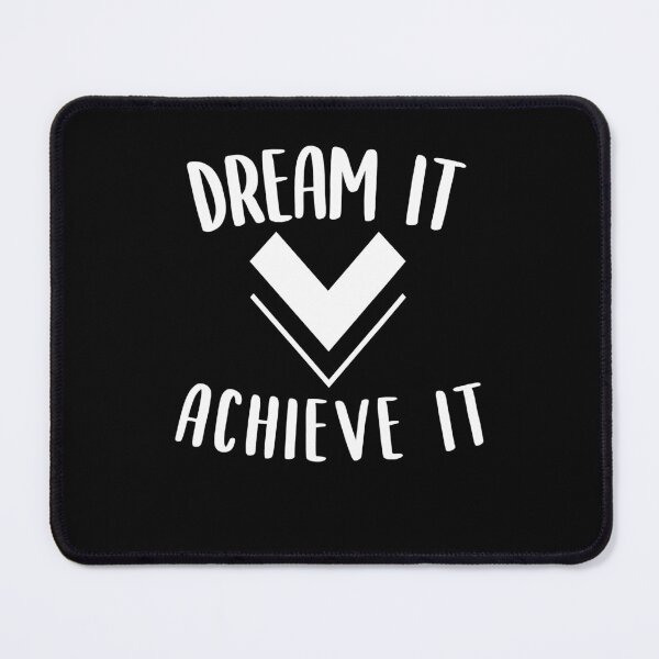 Item preview, Dream it achieve it Motivation Affirmation Message designed and sold by JeffreyLittle.