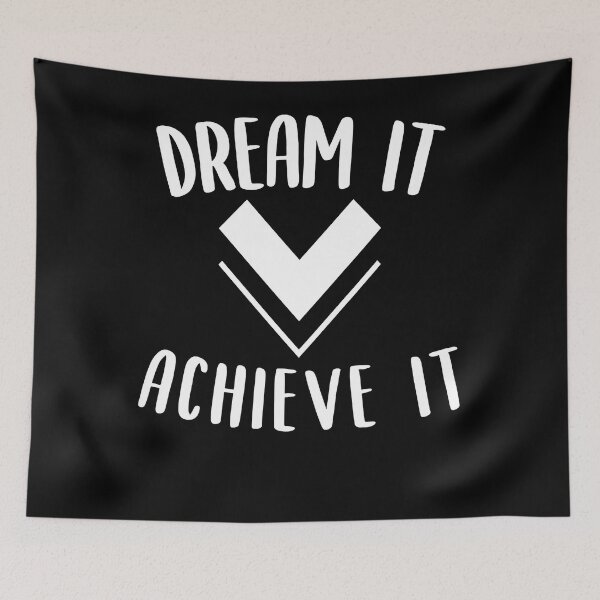 Item preview, Dream it achieve it Motivation Affirmation Message  designed and sold by JeffreyLittle.