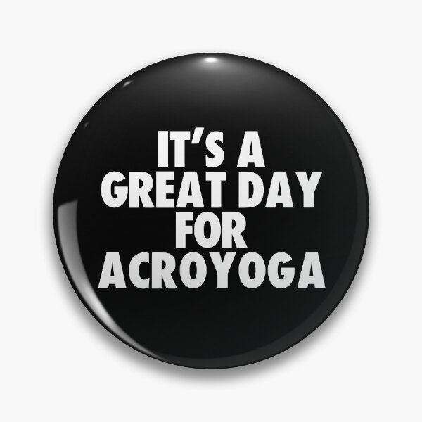 Item preview, It's a Great Day for Acroyoga designed and sold by kindxinn.