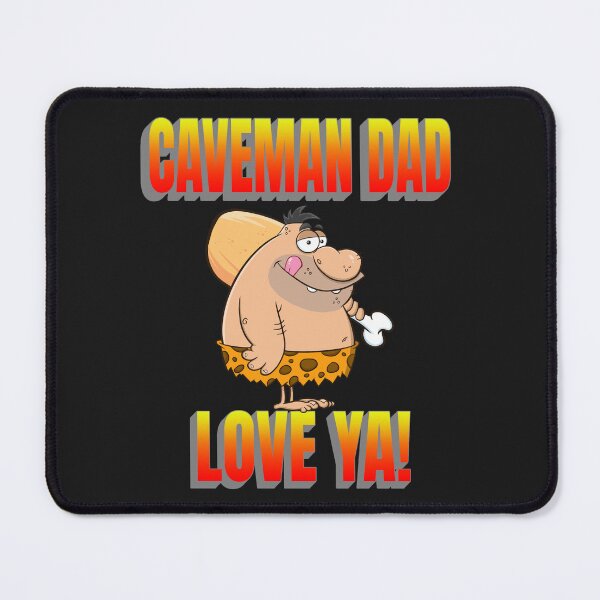 Item preview, CAVEMAN DAD, LOVE CAVEMAN, CAVEMAN VALENTINE, DORKY VALENTINE GIFT, designed and sold by R B Chrystal.