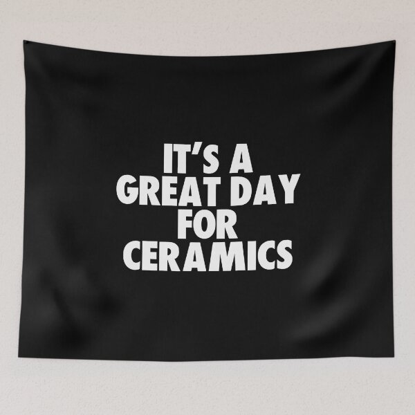 Item preview, It's a Great Day for Ceramics designed and sold by kindxinn.