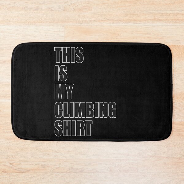 Item preview, This Is My Climbing Shirt Funny Dad Joke Work Shirt designed and sold by Jason Gilbert.