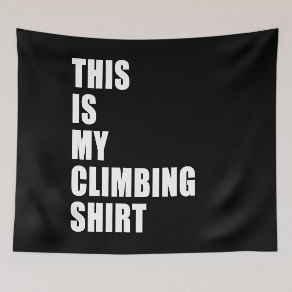 Item preview, This Is My Climbing Shirt Funny Dad Joke Work Shirt designed and sold by Jason Gilbert.