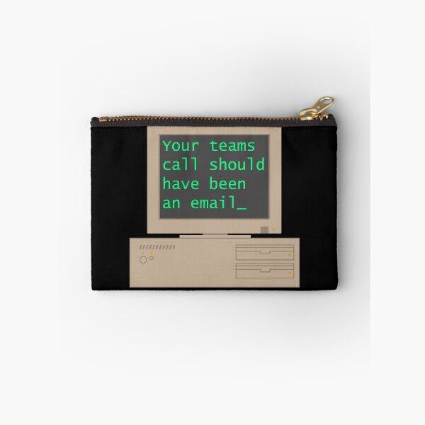 Item preview, Your Team Call Should Have Been an Email designed and sold by LordPentecost.
