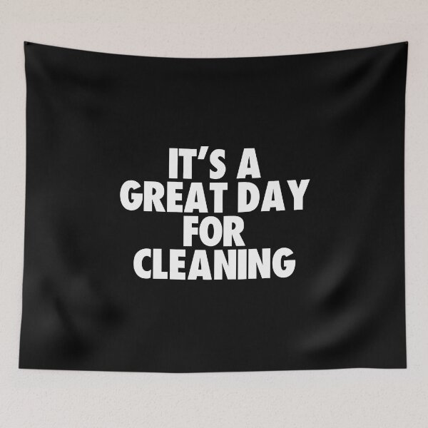 Item preview, It's a Great Day for Cleaning designed and sold by kindxinn.
