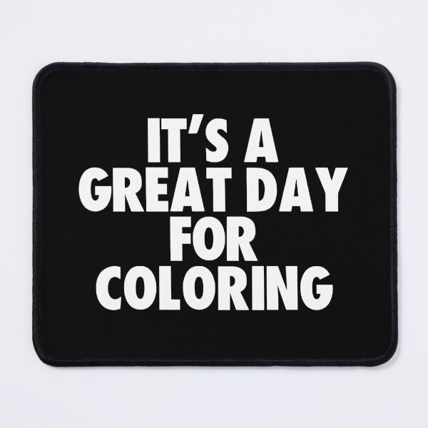 Item preview, It's a Great Day for Coloring designed and sold by kindxinn.