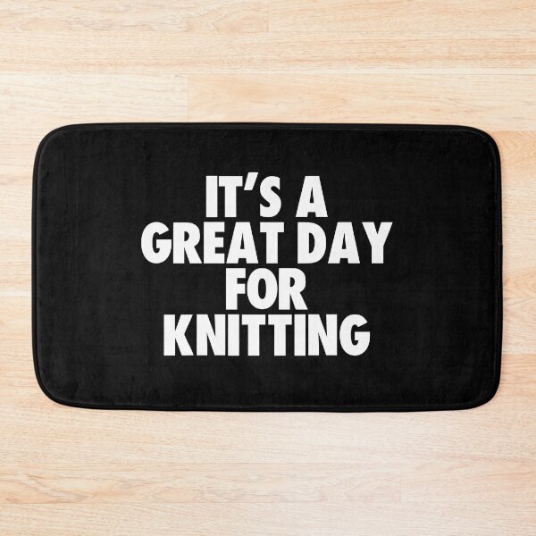 Item preview, It's a Great Day for Knitting designed and sold by kindxinn.