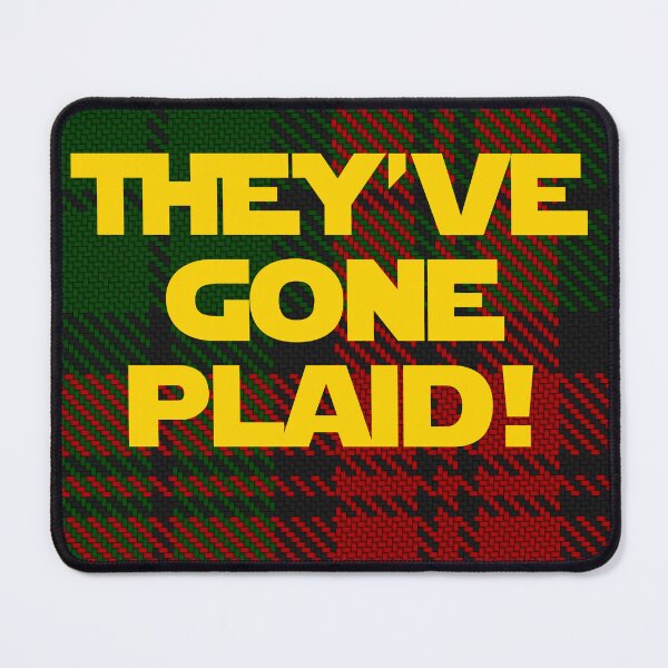Item preview, They've Gone Plaid! designed and sold by barrelroll909.