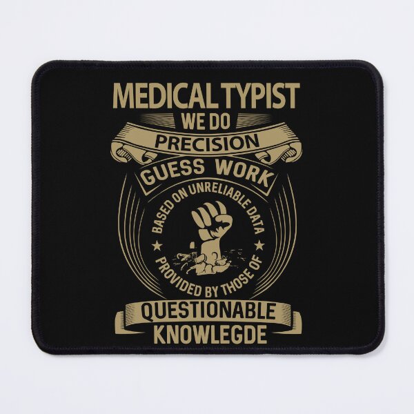 Item preview, Medical Typist T Shirt - We Do Precision Job Gift Item Tee designed and sold by smueller39.