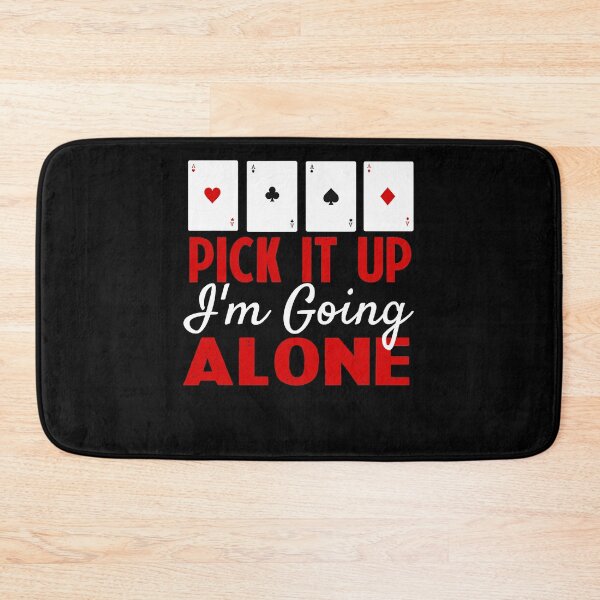 Item preview, Funny Euchre Player Card Gamer Pick It Up I'm Going Alone  designed and sold by SamirBeydoun.