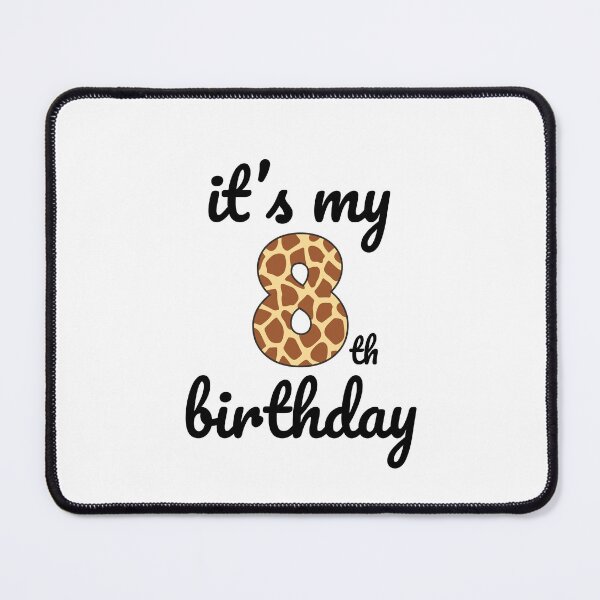 Item preview, Its my birthday, 8th Birthday Giraffe Print, Kid Giraffe 8th Birthday, 8 Years Old Wild Animal, Number Eight Safari Zoo designed and sold by singRsong.