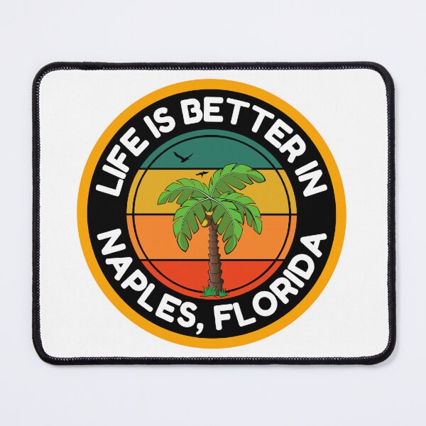 Item preview,  Life Is Better In Naples Florida Beach Please Sunshine State designed and sold by RGRamsey.