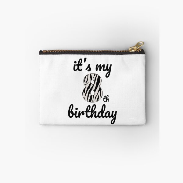 Item preview, Its my birthday, 8th Birthday Zebra Print, Kid Zebra 8th Birthday, 8 Years Old Wild Animal, Number Eight Safari Zoo designed and sold by singRsong.