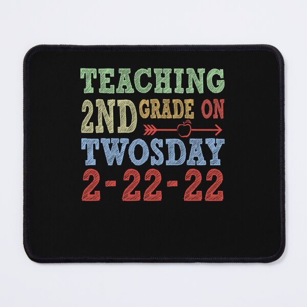 Item preview, Funny Teaching 2nd Second Grade On Twosday 2-22-22 designed and sold by JeffreyLittle.