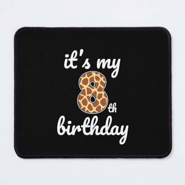 Item preview, Its my birthday, 8th Birthday Giraffe Print, Kid Giraffe 8th Birthday, 8 Years Old Wild Animal, Number Eight Safari Zoo designed and sold by singRsong.