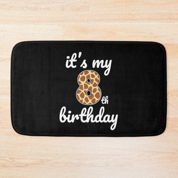 Item preview, Its my birthday, 8th Birthday Giraffe Print, Kid Giraffe 8th Birthday, 8 Years Old Wild Animal, Number Eight Safari Zoo designed and sold by singRsong.