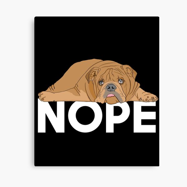 Artikel-Vorschau von English Bulldog Nope, designt und verkauft von kudostees.