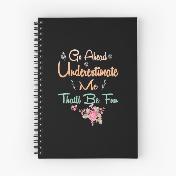 Item preview, Go Ahead Underestimate Me That'll Be Fun  designed and sold by PedroxFigueroa.