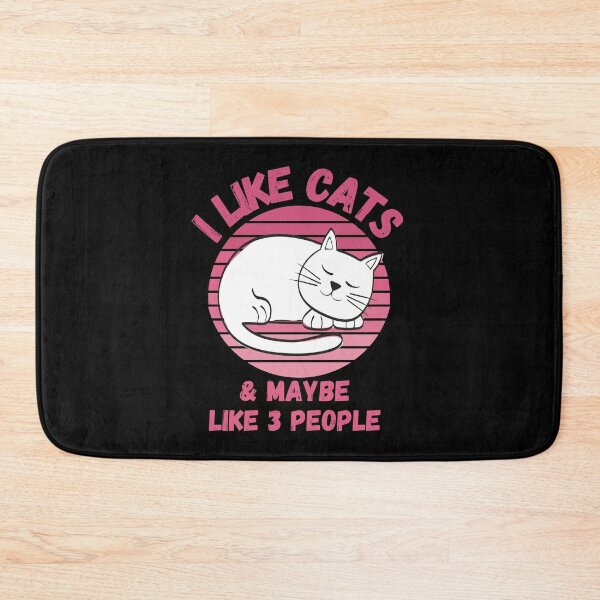 Item preview, I Like Cats and Maybe 3 People Funny Cat Lover Design designed and sold by Nathalie Aynié.