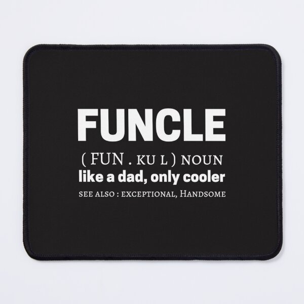 Item preview, Funcle Meme Quotes dictionary Definition Meaning   designed and sold by King-Parent.