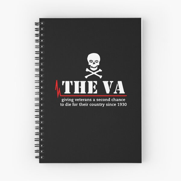 Item preview, Since 1930, Skull The Va has given veterans a second chance to die for their country. designed and sold by AllisonThMoush.